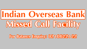 IOB Balance Check Number, IOB Bank Balance Enquiry Missed Call, SMS, and etc.